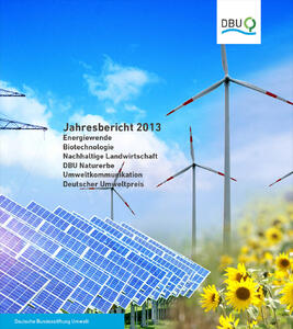 Jahresbericht 2013 / Deutsche Bundesstiftung Umwelt - Stand: 2014